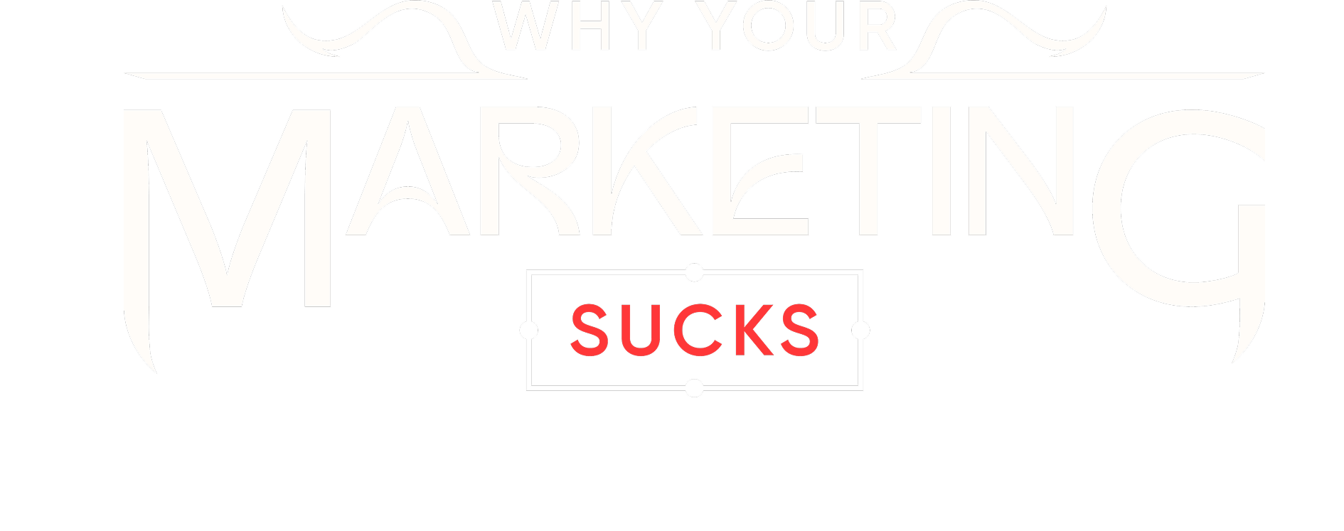 Why your marketing sucks
