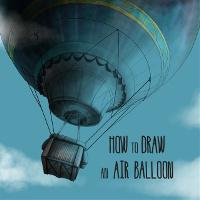 How to Draw a Hot Air Balloon Step by Step