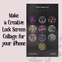 Make a Creative iPhone Lock Screen Collage!