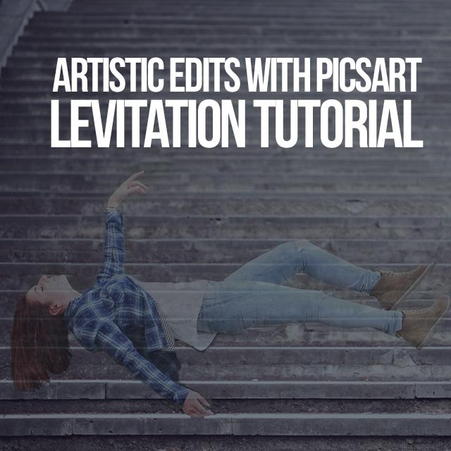Levitation Photography: How to Levitate using PicsArt Photo Editor