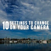 10 Settings to Change on Your Camera Right Now