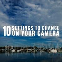 10 Settings to Change on Your Camera Right Now