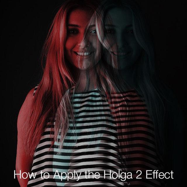 How to Apply the Holga 2 Effect