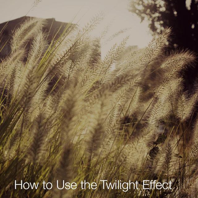How to Use the Twilight Effect