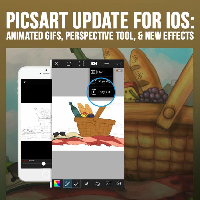 Download the PicsArt Update for iOS: Animated GIFs, Perspective Tool, & New Effects