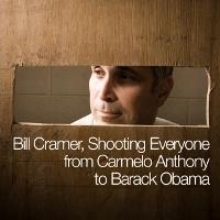 Bill Cramer, Shooting Everyone from Carmelo Anthony to Barack Obama