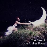 The Rise of Jorge Andres Rojas