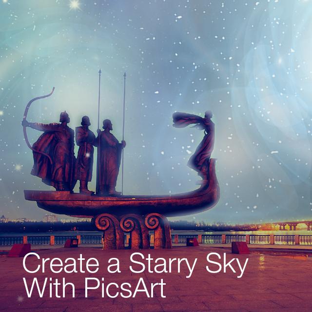 Create a Starry Sky With the PicsArt Photo Editor