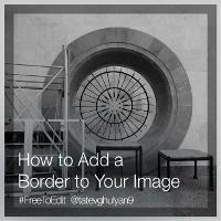 Learn How to Add a Beautiful Border to a Picture Using Our Photo Editor