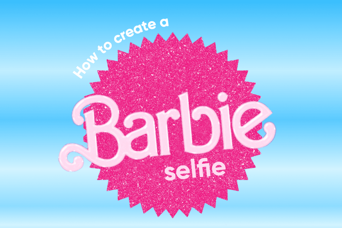 Barbie selfies: How to channel your inner Barbie