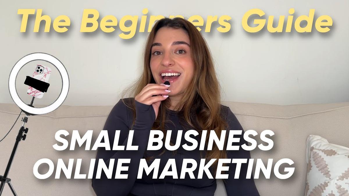The Beginner’s Guide to Digital Marketing for Small Businesses – Youtube Series