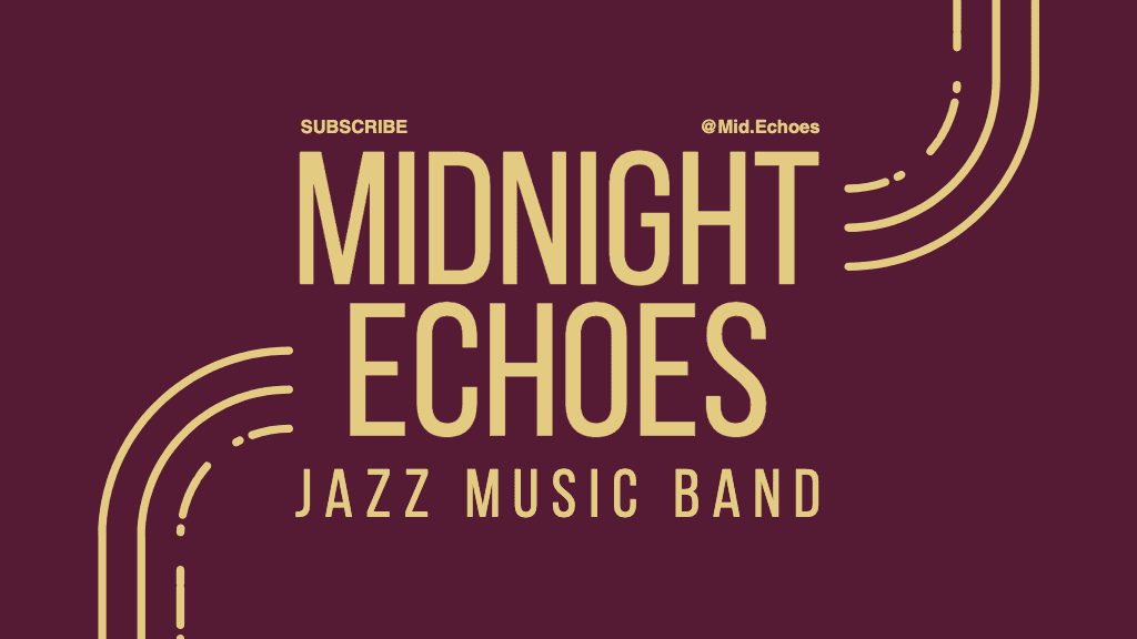 Midnight Echoes Jazz Band Youtube-Cover Maroon