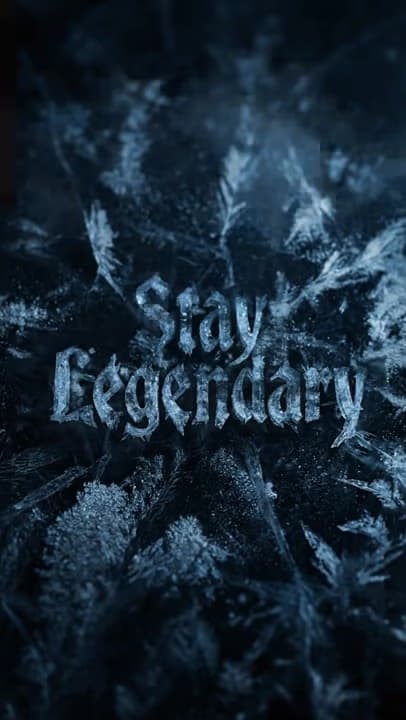 Stay legendary